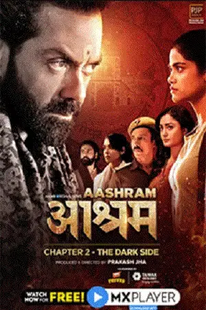 Download Aashram Chapter 2 : The Dark Side (2020) Season 2 Hindi Complete MX Originals Series 480p | 720p | 1080p WEB DL 18 aashram chapter 2 the dark side 2020