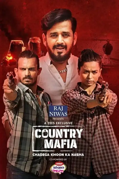 Download Country Mafia (2022) Season 1 Hindi Complete ZEE5 Exclusive WEB Series 480p | 720p | 1080p WEB DL 21 country mafia 2022