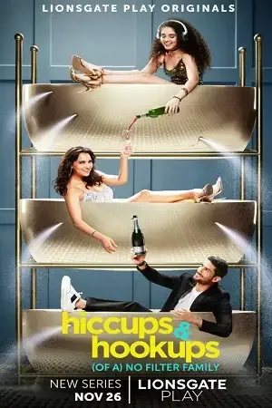 Download Hiccups and Hookups (2021) Season 1 Hindi Complete Lionsgate Play WEB Series 480p | 720p WEB L 23 hiccups and hookups 2021