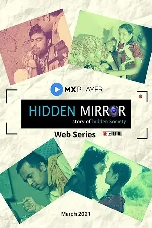 Download Hidden Mirror (2021) Season 1 Hindi Complete MX Original WEB Series 480p | 720p HDRip 11 hidden mirror 2021