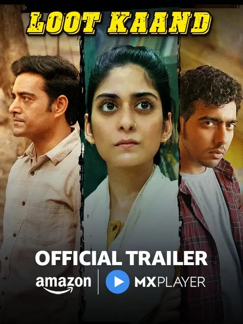 Download Loot Kaand – Amazon MX Original (2025) Season 1 Hindi Complete WEB Series 480p | 720p | 1080p WEB DL 10 loot kaand amazon mx original 2025
