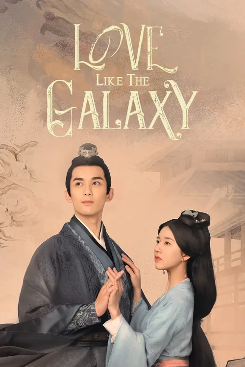 Download Love Like The Galaxy (Season 1) Hindi Org Dubbed C Drama Series 480P 720P & 1080P Web Dl 21 love like the galaxy season 1