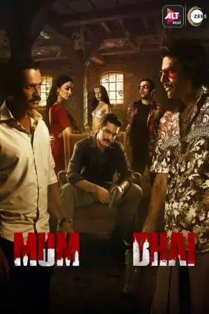 Download Mum Bhai (Season 1) Hindi AltBalaji WEB Series 480p | 720p | 1080p WEB DL 16 mum bhai season 1