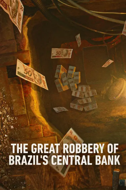 Download Netflix Heist: The Great Robbery Of Brazil’s Central Bank (2022) Season 1 English WEB Series 480p | 720p WEB DL 25 netflix heist the great robbery of brazil s central bank 2022