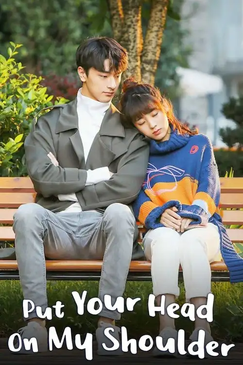 Download Put Your Head on My Shoulder (2019) Season 1 Hindi Dubbed Complete All Episodes 480p | 720p WEB DL 21 put your head on my shoulder 2019