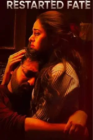 Download Restarted Fate (Season 1) Hindi Complete Web Series 480p | 720p | 1080p WEB DL 4 restarted fate season 1