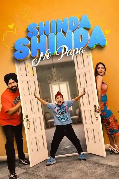 Download Shinda Shinda No Papa (2024) WEB DL {Punjabi DD5.1} Full Movie 480p 720p & 1080p 22 shinda shinda no papa 2024