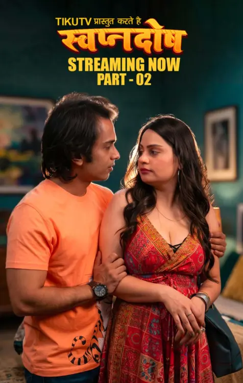 Swapanadosh (2026) S01 Part 2 Hindi TikuTV Complete Web Series 480p | 720p | 1080p WEB DL | Free Download 16 swapanadosh 2026