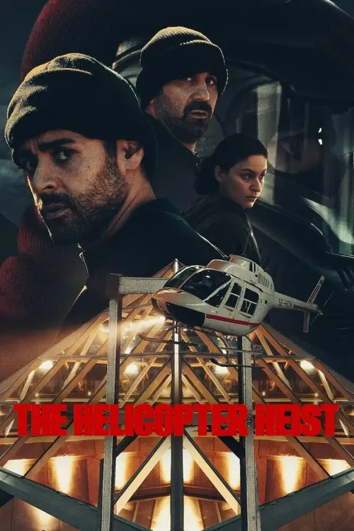 Download The Helicopter Heist (2024) Season 1 NetFlix Original โ Dual Audio {Hindi English} WEB Series 480p | 720p | 1080p WEB DL 1 the helicopter heist 2024