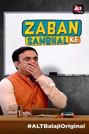 Download Zabaan Sambhal Ke (2018) Season 1 Hindi ALTBalaji Complete WEB Series 480p || 720p HDRip 15 zabaan sambhal ke 2018