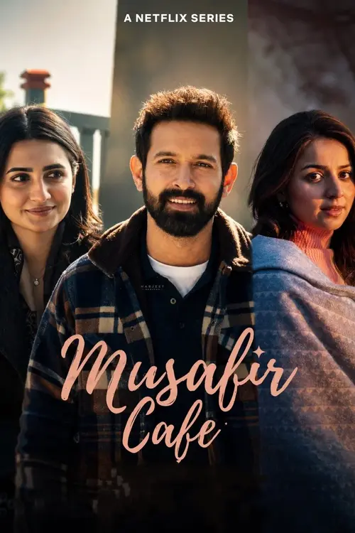 Download Musafir Cafe (Season 1) Hindi Dd5.1 Netflix Complete Series 720P & 1080P Web Dl X264 14 musafir cafe season 1
