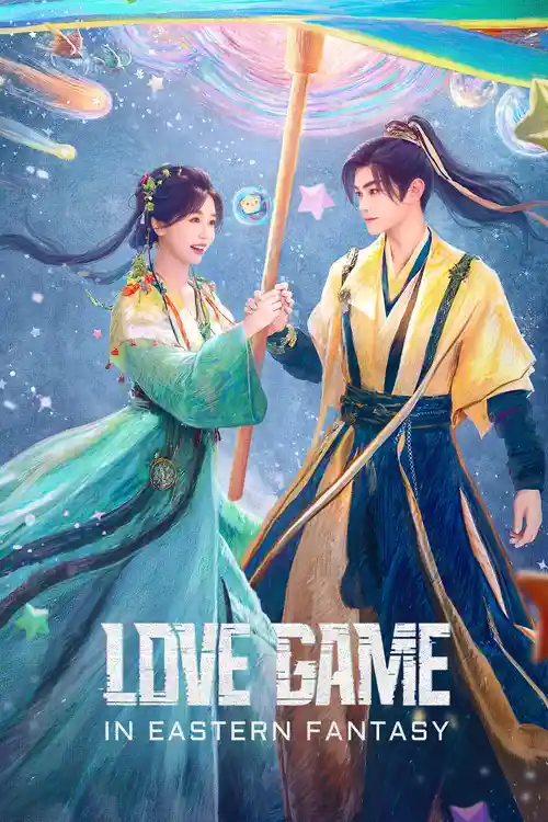 Download Love Game In Eastern Fantasy (Season 1) Hindi Org Dubbed C-Drama Series 480P 720P & 1080P Web-Dl 13 love game in eastern fantasy season 1