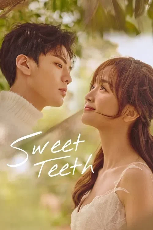 Download Sweet Teeth (Season 1) Hindi Org Dubbed C Drama Series 480P 720P & 1080P Web Dl 13 sweet teeth season 1